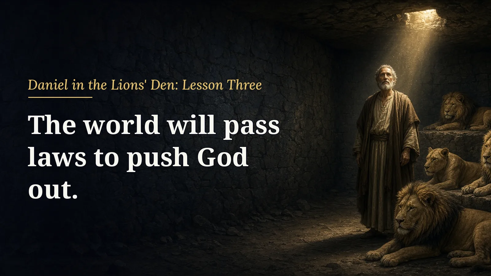 Daniel in the Lions' Den, lesson 3
