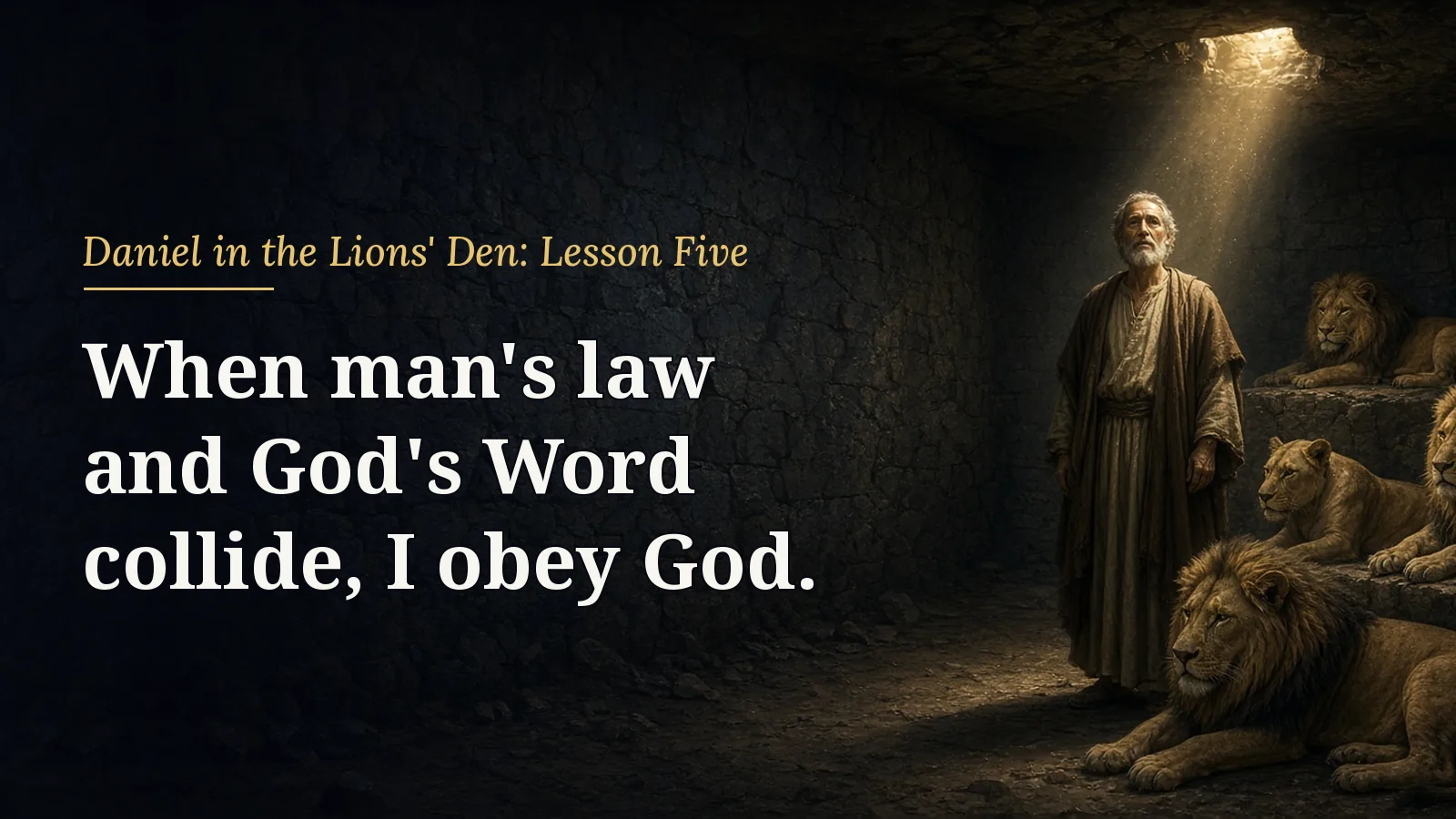 Daniel in the Lions' Den, lesson 5