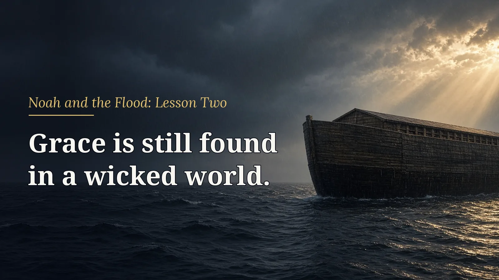 Noah and the Flood, lesson 2