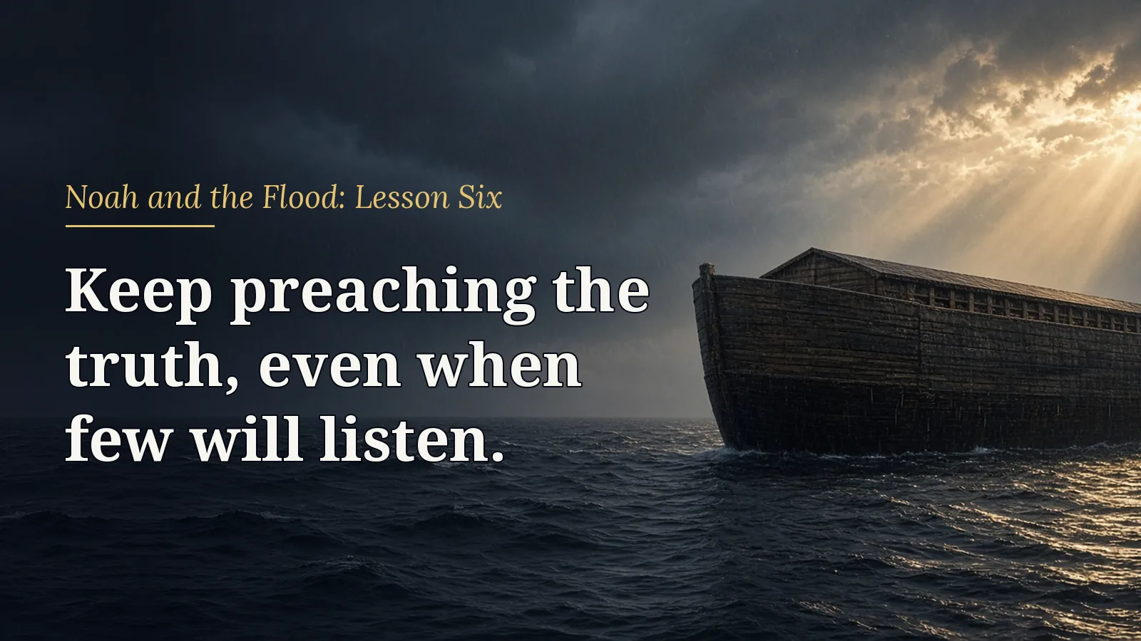 Noah and the Flood, lesson 6