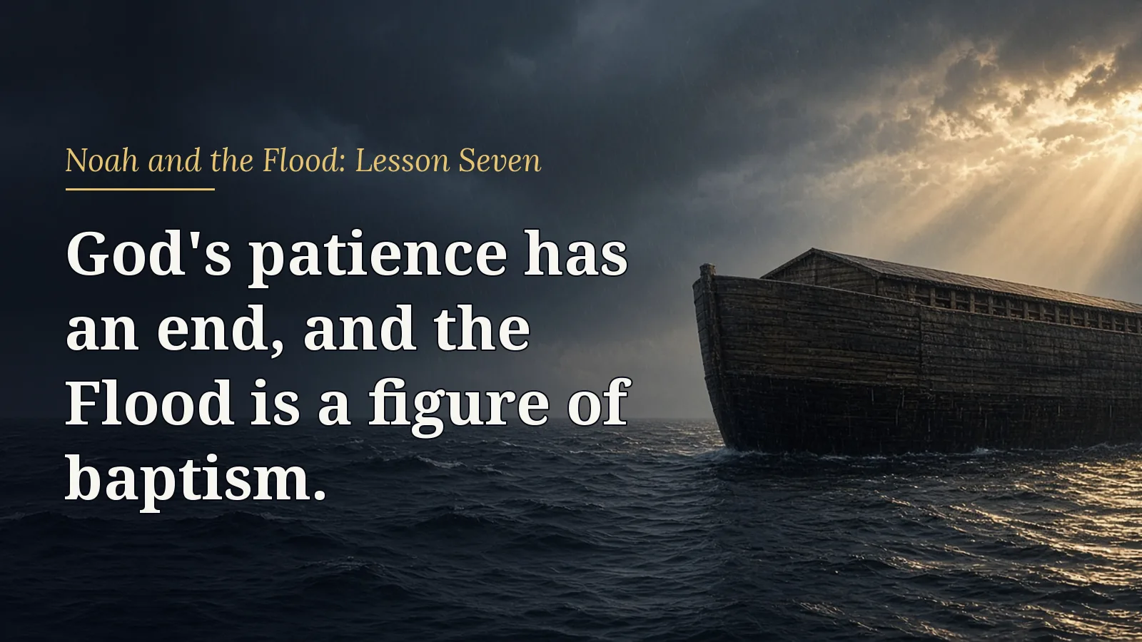 Noah and the Flood, lesson 7