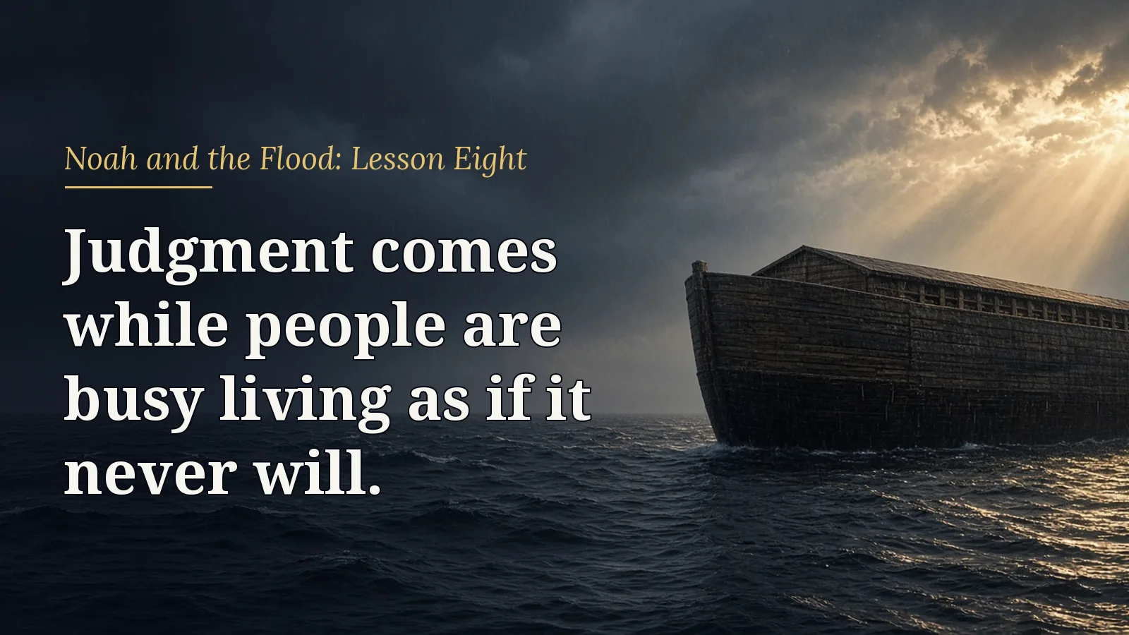 Noah and the Flood, lesson 8