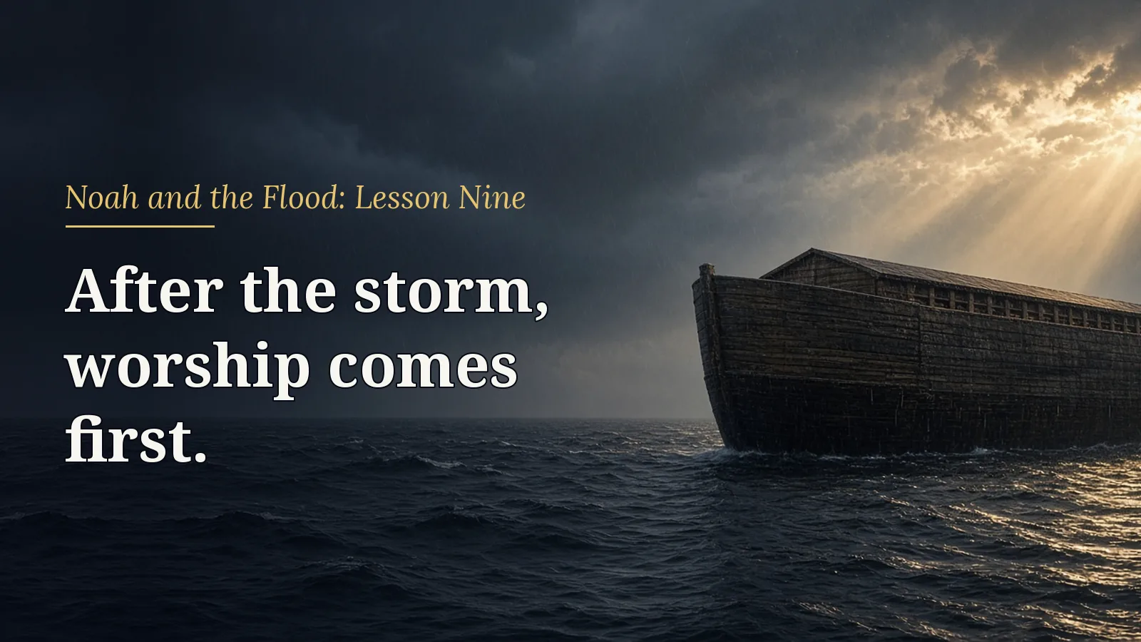 Noah and the Flood, lesson 9